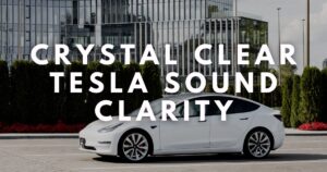 Tesla Sound Clarity