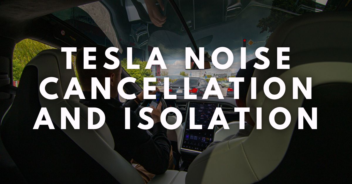 Tesla Noise Cancellation