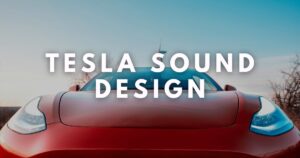 Tesla Sound Design